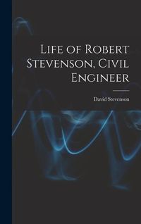 Produktbild: Life of Robert Stevenson, Civil Engineer