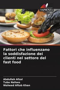 Produktbild: Fattori che influenzano la soddisfazione dei clienti nel settore del fast food