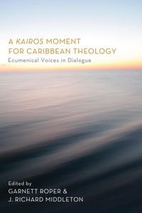 Produktbild: A Kairos Moment for Caribbean Theology