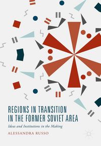Produktbild: Regions in Transition in the Former Soviet Area