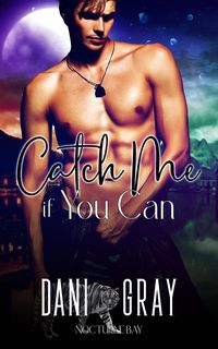 Produktbild: Catch Me If You Can (Nocturne Bay)