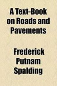 Produktbild: A Text-Book on Roads and Pavements