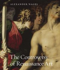 Produktbild: Nagel, A: The Controversy of Renaissance Art