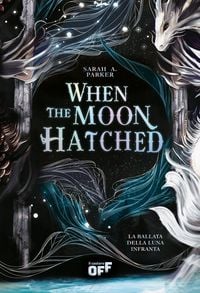 Produktbild: When the Moon Hatched. La ballata della luna infranta