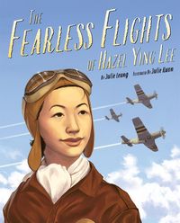 Produktbild: The Fearless Flights of Hazel Ying Lee
