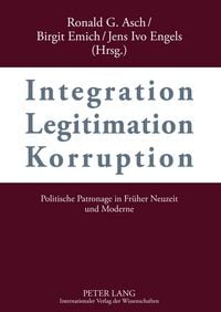 Produktbild: Integration &ndash; Legitimation &ndash; Korruption- Integration &ndash; Legitimation &ndash; Corruption