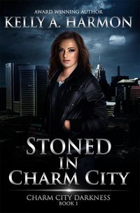 Produktbild: Stoned in Charm City (Charm City Darkness, #1)