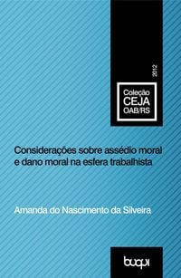 Bild vom Artikel Considerações sobre Assédio Moral e Dano Moral vom Autor Amanda do Nascimento Da Silveira