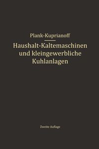 Produktbild: Haushalt-K&auml;ltemaschinen und kleingewerbliche K&uuml;hlanlagen