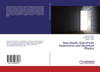 Produktbild: Near-Death, End-of-Life Experiences and Quantum Physics