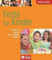 Produktbild: Otte, A: Family Guide - Feste f&uuml;r Kinder