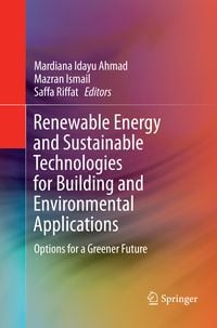 Produktbild: Renewable Energy and Sustainable Technologies for Building and Environmental Applications