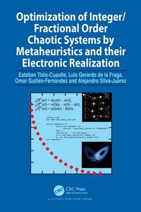 Produktbild: Optimization of Integer/Fractional Order Chaotic Systems by Metaheuristics and their Electronic Realization