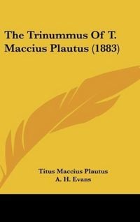Produktbild: The Trinummus Of T. Maccius Plautus (1883)