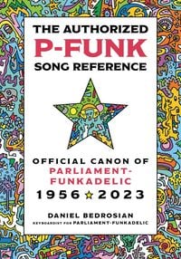 Produktbild: The Authorized P-Funk Song Reference