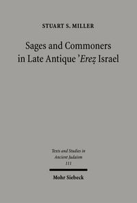 Produktbild: Sages and Commoners in Late Antique 'Erez Israel