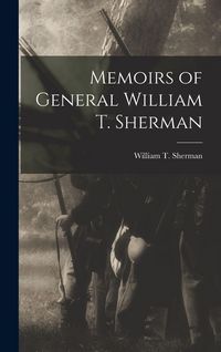 Produktbild: Memoirs of General William T. Sherman