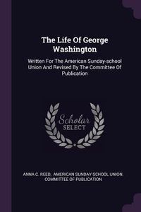 Produktbild: The Life Of George Washington