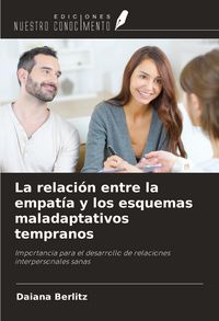 Produktbild: La relaci&oacute;n entre la empat&iacute;a y los esquemas maladaptativos tempranos