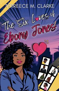 Produktbild: The Six Loves of Ebony Jones