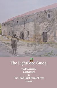 Produktbild: Lightfoot Guide to the Via Francigena Canterbury to The Great Saint Bernard Pass Edition 9