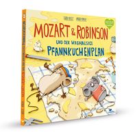 Mozart & Robinson und der waghalsige Pfannkuchenplan