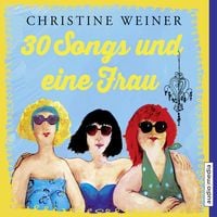 Bild vom Artikel 30 Songs und eine Frau vom Autor Christine Weiner