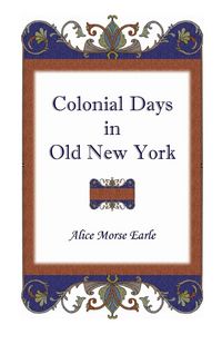 Produktbild: Colonial Days in Old New York
