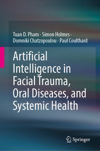 Produktbild: Artificial Intelligence in Facial Trauma, Oral Diseases, and Systemic Health