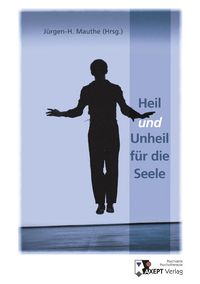 Produktbild: Heil und Unheil f&uuml;r die Seele