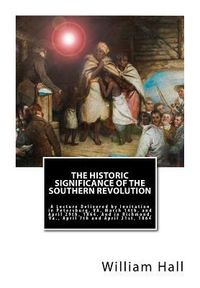 Produktbild: The Historic Significance of the Southern Revolution