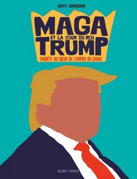 Produktbild: Maga et la Cour du Roi Trump - Enquete au Coeur de l'Empire D