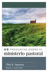 Produktbild: 40 Preguntas Sobre El Ministerio Pastoral (40 Questions about Pastoral Ministry)