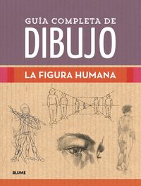 Produktbild: Gu&iacute;a completa de dibujo. La figura humana