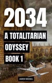 Produktbild: 2034 A Totalitarian Odyssey Book 1