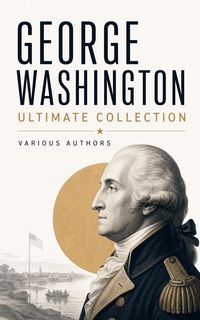Produktbild: GEORGE WASHINGTON Ultimate Collection