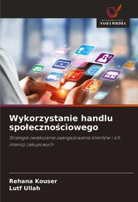 Produktbild: Wykorzystanie handlu spo&iquest;eczno&iquest;ciowego
