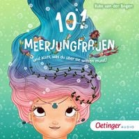 Produktbild: 101 Meerjungfrauen und alles, was du über sie wissen musst!