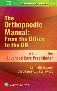 Produktbild: Egol, K: Orthopaedic Manual: From the Office to the OR