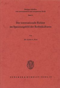 Produktbild: Der internationale Richter im Spannungsfeld der Rechtskulturen.