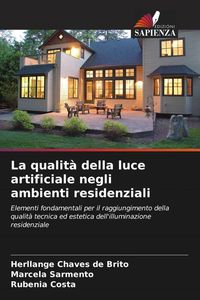 Produktbild: La qualit&agrave; della luce artificiale negli ambienti residenziali