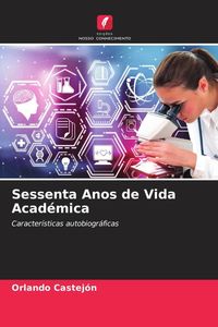 Produktbild: Sessenta Anos de Vida Acad&eacute;mica