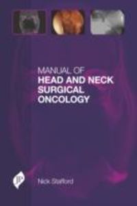 Produktbild: Stafford, N: Manual of Head and Neck Surgical Oncology