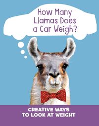 Produktbild: How Many Llamas Does a Car Weigh?