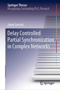 Produktbild: Delay Controlled Partial Synchronization in Complex Networks