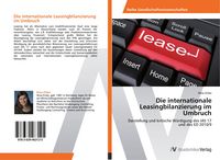 Produktbild: Die internationale Leasingbilanzierung im Umbruch