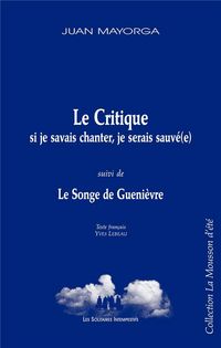 Produktbild: Le critique : si je savais chanter, je serais sauv&eacute;(e)