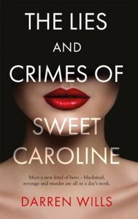 Produktbild: The Lies and Crimes of Sweet Caroline