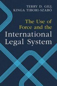 Produktbild: The Use of Force and the International Legal System