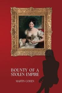 Produktbild: Bounty of a Stolen Empire